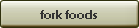 fork foods
